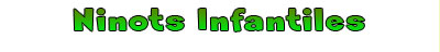 Ninots Infantile s